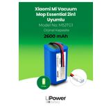 LiPower Xiaomi Mi Vacuum Mop 2in1 Essential (MJSTG1) 14.4v 2600mah Robot Süpürge Batarya Değişimi