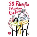 Lisinya 50 Filozofla Felsefenin Kısa Tarihi