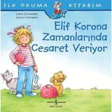 Lisinya Elif Korona Zamanlarında Cesaret Veriyor - Ilk Okuma Kitabım