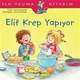 Lisinya Elif Krep Yapıyor - İlk Okuma Kitabım