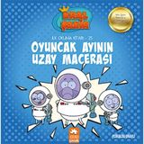 Lisinya Kral Şakir Ilk Okuma 25 - Oyuncak Ayının Uzay Macerası
