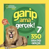 Lisinya National Geographic Kids - Garip Ama Gerçek! 7 - 350 Müthiş Gerçek