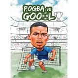 Lisinya Notantik Not Defteri - ve Goool Serisi - Pogba