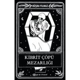 Lisinya Ölüme Fısıldayan Adam 2 - Kibrit Çöpü Mezarlığı