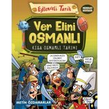 Lisinya Ver Elini Osmanlı - Kısa Osmanlı Tarihi