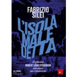 L'isola maledetta. Il giovane Robert Louis Stevenson alle prese con l'avventura (Narrativa)