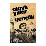 Literatür Yayıncılık Olaylı Yıllar ve Gençlik + Cıa Tarihi 1947-2022: Amerikan Gizli Servisi ve Faaliyetleri