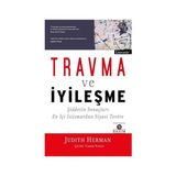 Literatür Yayıncılık Travma ve Iyileşme: Şiddetin Sonuçları Ev Içi Istismardan Siyasi Teröre + Olumlu Düşünmenin Gücü + Dinler Tarihi