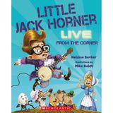 Little Jack Horner Live from the Corner