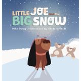 Little Joe and the Big Snow: A children's book of winter fun, new friends, and maple syrup: 3