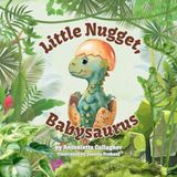Little Nugget, Babysaurus