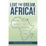 LIVE THE DREAM, AFRICA!