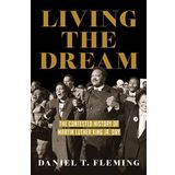 Living the Dream: The Contested History of Martin Luther King Jr. Day