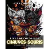 Livre de Coloriage de Chauves-Souris - 50 Pages à Colorier pour Adultes & Adolescents: Un Voyage Nocturne en Coloriage Conçu pour les Passionnés de Chauves-Souris.