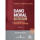 livro dano moral problematica 3 edico2023 Ed. 2023