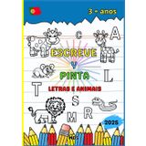 LIVRO ESCREVE E PINTA /Livro de Preescritura para crianças 3+anos TEA/Repasar Letras/Alfabeto e Nomes de Animais: Escreve y pinta letras y animais 3+ anos TEA (Sem sobrecarga sensorial)