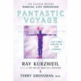 livro fantastic voyage live long enough to live forever grossman terry 2005