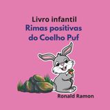 LIVRO INFANTIL RIMAS POSITIVAS DO COELHO PUF