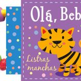 Livro, Olá, Bebê! Listras e Manchas - de Ciranda Cultural