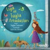 Liya ve Tüylü Arkadaşları - Tuğba Coşkuner
