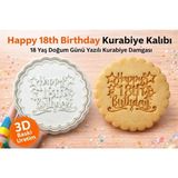 Liya3D 18 Yaş Doğum Günü Kurabiye Kalıbı Happy 18TH Birthday Yazılı Şekilli Kalıp - Beyaz