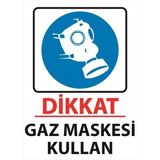 Lizpo Decor Dikkat Gaz Maskesi Kullan Uyarı Levhası 25 cm x 35 cm Sticker Etiket