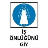 Lizpo Decor Iş Önlüğü Giy Uyarı Levhası 25 cm x 35 cm Sticker Etiket