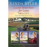 [Lizzie Searches for Love Trilogy: Three Bestselling Novels In One] [By: Byler, Linda] [February, 2013]