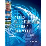 Länder, Völker, Kontinente: Neues illustriertes Lexikon der Welt