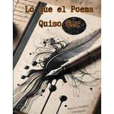 Lo que el Poema quiso ser:: Nacho Villalba Sin Bozal: 1