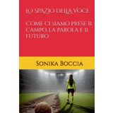 Lo spazio della voce: Come ci siamo prese il campo, la parola e il futuro