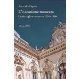 L'occasione mancata. Una famiglia sassarese tra Ottocento e Novecento