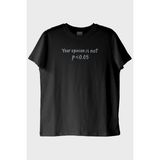 Lofux Your Opinion Is Not P<0.05 Siyah Tişört - XS