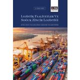 Lojistik Faaliyetler ve Soğuk Zincir Lojistiği - Sabire Yazıcı