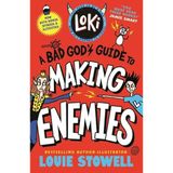 Loki: A Bad God's Guide to Making Enemies: Trickster Norse god turned school kid - the bestselling, wickedly funny, comics-style diary series featuring Loki and Thor for 8-12 year olds