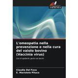 L'omeopatia nella prevenzione e nella cura del vaiolo bovino (Vaccinia virus)