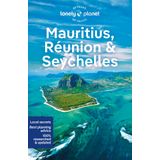 Lonely Planet Mauritius, Reunion & Seychelles: Plan the Trip of a Lifetime | Detailed Itineraries & Maps | Insider Tips | Covers Mahe, Praslin, La Digue, Grand Baie, Flic en Flac and more