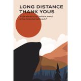 Long Distance Thank Yous: A One-Minute-a-Day Gratitude Journal for Couples, Friends & Family to Stay Connected, Grateful, and Close – 6x9 Inches