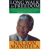 Long Walk To Freedom - Nelson Mandela