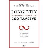 Longevity: Uzun ve Sağlıklı Yaşamak İçin 100 Tavsiye - İnsanın Beka Kitabı