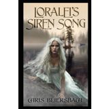 Loralei's Siren Song: A Sequel to the Slaughter Minnesota Horror Series - Book 1