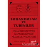 Lorandolar ve Tubiniler - Semih Sefer