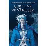 Lordlar ve Varisler - Hepimiz Gökyüzü Olmak İstedik - N.G. Kabal