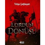 Lordun Dönüşü - Tolga Çağlayan