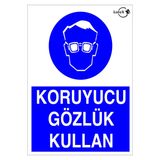 Lorex LR-IS200 Koruyucu Gözlük Kullan Yazılı PVC Uyarı İkaz Levhası