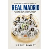 Los 50 Mejores Jugadores en la Historia del Real Madrid: Las Leyendas, Iconos y Ganadores de Partidos que Dieron Forma al Legado de los Blancos (The Ultimate Club Legends Series) (Spanish Edition)