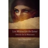 Los Misterios de Ester: Detrás de la Máscara