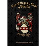 Los Villegas y Goñi y Peralta: “De los mejores de conquista y población de esta Nueva España” (EK Minigen, Band 1)