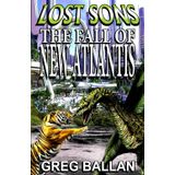Lost Sons: The Fall of New Atlantis
