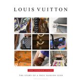 Louis Vuitton: The Fashion Icons